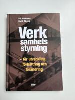 Verksamhetsstyrning - f&ouml;r utveckling, f&ouml;rb&auml;ttring och f&ouml;r&auml;ndring