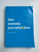 Den svenska journalistk&aring;ren