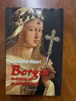Borgia - ber&auml;ttelsen om en ondskefull familj