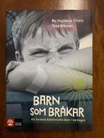 Barn som br&aring;kar - att hantera k&auml;nslostarka barn