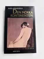 Den m&ouml;rka kontinenten - kvinnan, medicinen och fin-de-si&egrave;cle