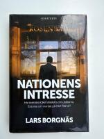 Nationens intresse - har svenska folket vilseletts om ub&aring;tarna, Estonia och mordet p&aring; Olof Palme?