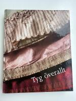 Tyg &ouml;verallt