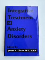 Integrative treatment of anxiety disorders