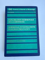 Exploration hormonale de la grossesse / Hormonal Investigations in Human Pregnancy