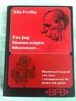 F&aring;r jag l&auml;mna n&aring;gra blommor