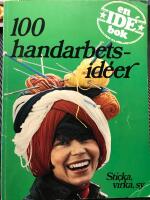 100 handarbets-id&eacute;er vircka sy