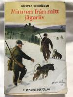 Minnen fr&aring;n mitt j&auml;garliv