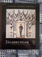 J&auml;garkungar - Gustaf V och hans f&ouml;reg&aring;ngare