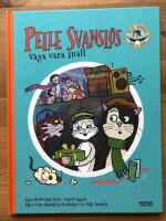 Pelle Svansl&ouml;s. V&aring;ga vara sn&auml;ll