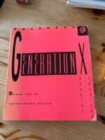 Generation X - sagor f&ouml;r en accelererad kultur