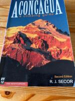 Aconcagua a climbing guide