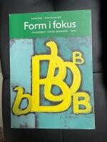 Form i fokus del B 