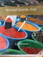 Nordafrikansk mat fr&aring;n Kairo till Casablanca