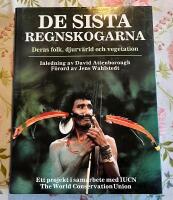 De sista regnskogarna : ett projekt i samarbete med IUCN: The World Conservation Union
