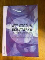 Att st&ouml;dja och st&auml;rka - v&aring;rdande vid barnaf&ouml;dande