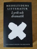 Litteraturens klassiker Medeltida litteratur Lyrik och dramatik