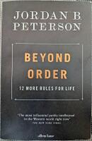 Beyond Order: 12 More Rules for Life