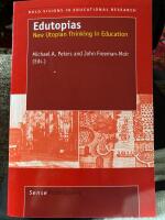 Edutopias - new utopian thinking in education