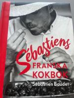 S&eacute;bastiens franska kokbok