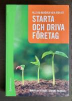 Allt du beh&ouml;ver veta f&ouml;r att starta och driva f&ouml;retag