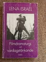 Filmdramaturgi och vardagst&auml;nkande - en kunskapssociologisk studie