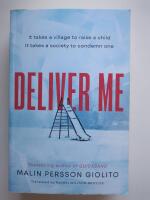 Deliver Me
