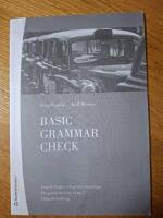 Basic grammar check - engelsk diagnos och grammatik&ouml;vningar f&ouml;r gymnasiets kurs A/steg 5 : l&aring;ngsam studiev&auml;g