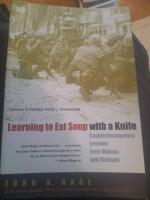 Learning to eat soup with a knife - counterinsurgency lessons from Malaya and Vietnam