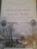 INTIMATE STRATEGIES OF THE CIVIL WAR 