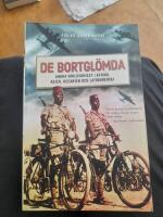 De bortgl&ouml;mda : andra v&auml;rldskriget i Afrika, Asien, Oceanien och Latinamerika