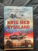Krig med Ryssland - Baltikum ockuperat, Nato i strid och Sverige of&ouml;rsvarat!