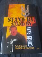 Stand by, stand by