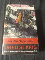 Oheligt krig : Den moderna terrorismens ekonomiska r&ouml;tter
