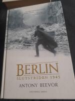 Berlin : Slutstriden 1945