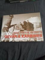Vapen fr&aring;n tv&aring; v&auml;rldskrig : Gev&auml;r & karbiner