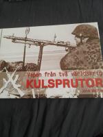 Vapen fr&aring;n tv&aring; v&auml;rldskrig : Kulsprutor