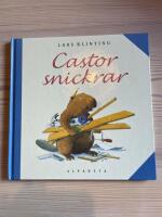 Castor snickrar