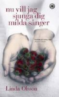 Nu vill jag sjunga dig milda s&aring;nger