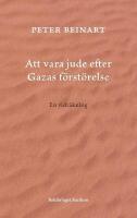 Att vara jude efter Gazas f&ouml;rst&ouml;relse - en vidr&auml;kning