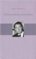 N&auml;sslorna blomma