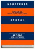 Norstedts spanska ordbok : Spansk-svensk, svensk-spansk : [127.000 ord och fraser]