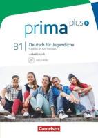 Prima + : Deutsch f&uuml;r Jugendliche. B1. Arbeitsbuch