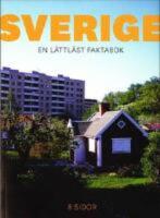 Sverige : En l&auml;ttl&auml;st faktabok