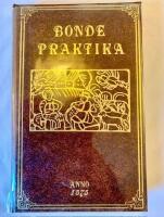 En liten bok, som kallas bonde-praktika, eller W&auml;derbok inneh&aring;llandes n&aring;gra sk&ouml;na reglor, huruledes man skall k&auml;nna och l&auml;ra &aring;rsens lopp, alltid warandes, &aring;r ifr&aring;n &aring;r