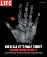 The most notorious crimes in American history