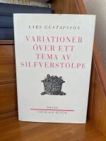 Variationer &ouml;ver ett tema av Silfverstolpe - dikter