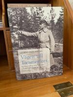 V&auml;gen till Tammerfors - striden mellan r&ouml;da och vita i finska inb&ouml;rdeskriget 1918