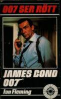 007 ser r&ouml;tt