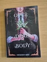 Over My Dead Body